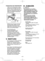 Page 34- 34 - 
Austauschen der Kohlenbürsten
Halten sie die Kohlenbürsten sauber, 
so dass sie in den Haltern frei schleifen 
können. Falls sie weniger als 5 mm 
kürzer ist, müssen beide Kohlenbürsten 
miteinander ausgetauscht werden. Es 
dürfen nur identische Kohlenbürsten 
verwendet werden.
Kohlenbürste
Bürstenkappe
Schraubendreher
Entfernen Sie die Kappen mit einem 
Schraubendreher. Nehmen Sie die 
abgenutzten Kohlebürsten heraus, 
setzen Sie die neuen Bürsten ein und 
sichern Sie die Bürstenkappen.
Für die...