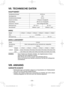 Page 35- 35 -  
VII.  TECHNISCHE DATEN
HAUPTGERÄT
ScheibendurchmesserΦ125 mm
Spindelgewinde M14
Scheibenlochdurchmesser 22 mm
Gewicht (mit Akku) 1,65 kg
 (nur Hauptgerät)
Gesamtlänge 300 mm
 (nur Hauptgerät)
Geräusche, Vibration Siehe beiliegendes Blatt
Motorspannung DC 14,4 VDC 18 V
Nenndrehzahl 8000min
-1 (rpm)10000min-1 (rpm)
AKKU
ModellEY9L41 EY9L42 EY9L44 EY9L45 EY9L50 EY9L51
Akku Li-Ion-Akku
Nennspannung DC 14,4 VDC 18 V
AKKU-LADEGERÄT
Modell EY0L82
Nennleistung Siehe Leistungsschild auf der Unterseite...