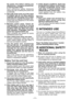 Page 5
- 5 -  

the  power  tool  before  making  any adjustments,  changing  accessories, or storing power tools. S u c h   p r e v e n t i v e   s a f e t y   m e a s u r e s reduce the risk of starting the power tool accidentally.
4) 
Store idle power tools out of the reach of  children  and  do  not  allow  persons unfamiliar with the power tool or these instructions to operate the power tool.
Power tools are dangerous in the hands of untrained users.
5) 
M a i n t a i n   p o w e r   t o o l s .   C h e c...