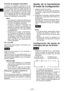 Page 48
- 4 - 
ESES
ESES

Función de apagado automático
La  función  de  apagado  automático  ha  sido diseñada para evitar la pérdida del par de tor-sión  de  apriete  debido  al  voltaje  reducido  de la  batería.  Una  vez  que  ésta  función  se  ha activado,  la  herramienta  no  operará  hasta que  el  paquete  de  baterías  haya  sido  carga-do  (o  reemplazado  por  una  unidad  fresca), incluso si el disparador es presionado.
NOTA:
Las 3 barras en la lámpara indicadora de la batería parpadearán...