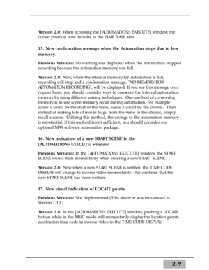 Page 352-9
Version 2.0: When accessing the [AUTOMATION>EXECUTE] window, the
cursor position now defaults to the TIME BASE area. 
15. New confirmation message when the Automation stops due to low
memory. 
Previous Versions:No warning was displayed when the Automation stopped
recording because the automation memory was full.
Version 2.0:Now, when the internal memory for Automation is full,
recording will stop and a confirmation message, NO MEMORY FOR
AUTOMATION RECORDING, will be displayed. If you see this...