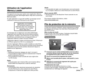 Page 27ENGLISH
FRANÇAISFRANÇAIS
FRANÇAIS
RQTX1207
111127(Suite)
 Utilisation de l’application 
Memory Loader
Cet appareil est conçu pour opérer avec l’application Memory 
Loader  pouvant être téléchargée depuis l’App store (rechercher 
MemoryLoader).
Si cette application n’a pas été installée, le message suivant 
s’af chera à l’écran du iPod touch ou du iPhone :
Application non installée
Cet accessoire requiert une 
application dont vous ne disposez  pas. Souhaitez-vous l’installer  depuis l’App store ?
Ce...