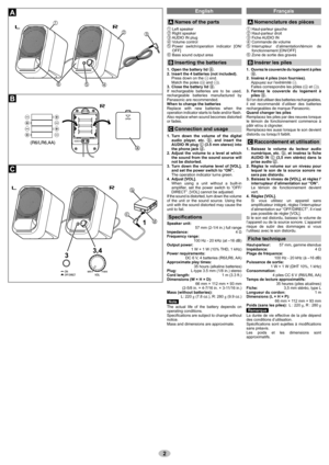 Page 2EnglishEnglishFrançais
2
  Nomenclature des pièces
a
 Haut-parleur gauche
b
 Haut-parleur droit
c
 Fiche AUDIO IN 
d
 Commande de volume
e
  Interrupteur d’alimentation/témoin de 
fonctionnement [ON/OFF] 
f
 Zone de sortie des graves
  Insérer les piles
1.  Ouvrez le couvercle du logement à piles 
a.
2.  Insérez 4 piles (non fournies).
  Appuyez sur l’extrémité -.
  Faites correspondre les pôles (+ et -).
3. Fermez le couvercle du logement à 
piles a.
Si l’on doit utiliser des batteries rechargeables,...