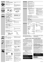 Page 2REC
CAUTION
PLAYBACK
≥Avoid using or placing this unit near
sources of heat.
≥Do not leave it in an automobile exposed
to direct sunlight for a long period of time
with doors and windows closed.≥Do not expose product to liquids.
≥Discontinue use if you experience
discomfort with the earphones or any other
parts that directry contact your skin.
Continued use may cause rashues or
other allergic reactions.
Listening caution
Do not play your headphones or earphones
at a high volume. Hearing experts advise...