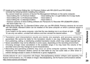 Page 2929
RQT8824
• Translation (and interpretation) results are merely one example, and accuracy cannot be 
guaranteed. We cannot be liable for the translation results in any way. Additionally, please refrain 
from publishing, selling, or distributing unedited translation results, which may violate copyright law. 
•  Noise cancellation may not be effective in some cases, depending on the recording environment. 
  Choosing stronger noise cancellation in the available range (1–5) may lower the volume of the...