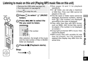 Page 29RQT9358
29
Stop:
 Press q/
g  or STOP .
After selection, the length of the music 
and the total number of files in MUSIC 
folder are displayed.
Using with a computer
* See pages 10 and 11 for playback 
oper ations.
* In  “
” folder, you can play a maximum 
of 999 files. Files over 999 cannot be 
played on this unit.
* The file name or folder name cannot be  displa
 yed. Successive numbers, starting 
from “
” (file number) are displayed 
according to the order of playback.
* Files other than files with...