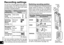 Page 8RQT9358
8
This unit has 4 recording setting items related to 
recording quality. Using different combinations of 
recording settings, you can adjust audio quality 
according to recording situations.
Recording 
setting item Setting contents and 
display
Recording 
mode
( ➜  page 15) High-quality             : 
 : 
Long recording  : 
Switching 
Monaural/ 
Stereo
( ➜  page 14) Monaural : 
Stereo : 
Microphone 
sensitivity 
(
➜  page 14) High : 
Normal : 
Low : 
Zoom 
microphone 
(
➜  page 15) Zoom...