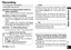 Page 9RQT9358
9
The display changes depending 
on recording levels. 
In stereo Top side: ch-L/Bottom 
side: ch-R
Recording elapsed time
(Blinks while paused.)
To stop: Press STOP.
1
•  Turn the power on (
➜ page 6).
• Press STOP to stop the unit.
* Even if y
ou change the position of Recording 
position switch during recording, the setting 
will not be changed until the recording is 
complete.
* Change the recording mode as necessary  (➜  page 15).
* Do not block the holes of the zoom microphone  and...