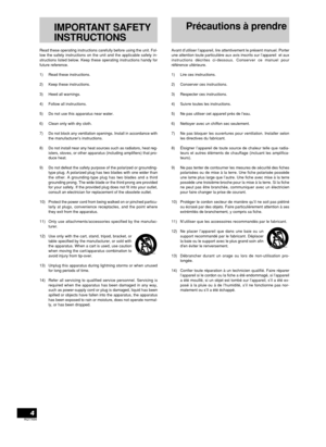 Page 4RQT7694
4
Read these operating instructions carefully before using the unit. Fol-
low the safety instructions on the unit and the applicable safety in-
structions listed below. Keep these operating instructions handy for
future reference.
1) Read these instructions.
2) Keep these instructions.
3) Heed all warnings.
4) Follow all instructions.
5) Do not use this apparatus near water.
6) Clean only with dry cloth.
7) Do not block any ventilation openings. Install in accordance with
the manufacturer’s...