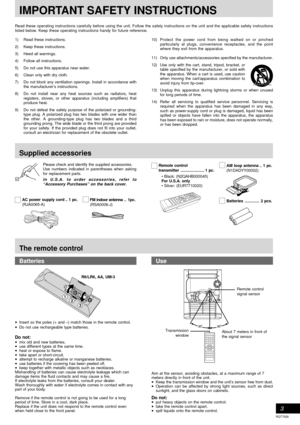 Page 3Before using
RQT7528
3
Read these operating instructions carefully before using the unit. Follow the safety instructions on the unit and the applicable safety instructions
listed below. Keep these operating instructions handy for future reference.
1) Read these instructions.
2) Keep these instructions.
3) Heed all warnings.
4) Follow all instructions.
5) Do not use this apparatus near water.
6) Clean only with dry cloth.
7) Do not block any ventilation openings. Install in accordance with
the...