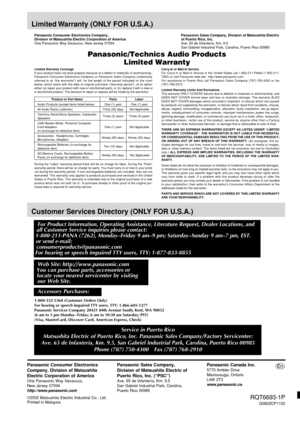 Page 1616
Reference
RQT6351
Panasonic Consumer Electronics
Company, Division of Matsushita
Electric Corporation of America
One Panasonic Way Secaucus,
New Jersey 07094
http://www.panasonic.com
Panasonic Sales Company,
Division of Matsushita Electric of
Puerto Rico, Inc. (“PSC”)
Ave. 65 de Infantería, Km. 9.5
San Gabriel Industrial Park, Carolina,
Puerto Rico 00985
Panasonic Canada Inc.5770 Ambler Drive
Mississauga, Ontario
L4W 2T3
www.panasonic.ca
RQT6693-1P
G0802CP1102 ©2002 Matsushita Electric Industrial Co.,...