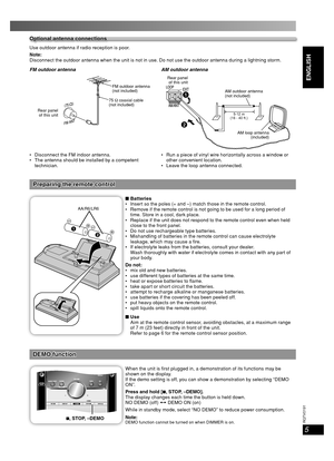 Page 55
RQT8043
RQTV0191
LANG - 5 LANG - 4 FRANÇAIS DANSK
ENGLISH
Adhesive 
tape
Optional antenna connectionsOptional antenna connections
Use outdoor antenna if radio reception is poor.
Note:
Disconnect the outdoor antenna when the unit is not in use. Do not use the outdoor antenna during a lightning storm.
FM outdoor antenna AM outdoor antenna
()
Rear panel 
of this unitFM outdoor antenna 
(not included)
75 Ω coaxial cable 
(not included)
Rear panel 
of this unit
AM outdoor antenna 
(not included)
AM loop...