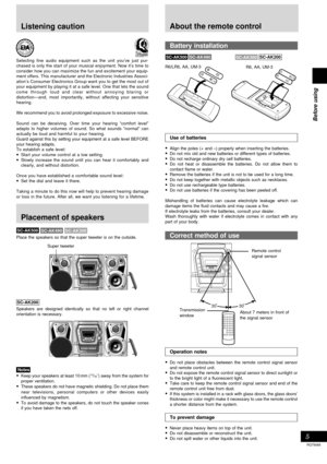Page 5Before using
5
RQT6085
Battery installation
About the remote control
Selecting fine audio equipment such as the unit you’ve just pur-
chased is only the start of your musical enjoyment. Now it’s time to
consider how you can maximize the fun and excitement your equip-
ment offers. This manufacturer and the Electronic Industries Associ-
ation’s Consumer Electronics Group want you to get the most out of
your equipment by playing it at a safe level. One that lets the sound
come through loud and clear without...