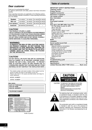 Page 2RQT7330
2
Dear customer
Thank you for purchasing this product.
For optimum performance and safety, please read these instructions
carefully.
These operating instructions are applicable to the following systems.
Unless otherwise indicated, illustrations in these operating instructions
are of SC-AK520.
SystemSC-AK520 SC-AK523 SC-AK320 SC-AK323
Main unitSA-AK520 SA-AK523 SA-AK320 SA-AK323
Front speakersSB-AK520 SB-AK520 SB-AK320 SB-AK320
SubwooferSB-WAK520 SB-WAK520 – –
IMPORTANT SAFETY...
