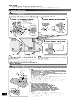 Page 2020
RQT8043
RQTV0071
ESPAÑOL LANG - 4
FRANÇAIS
DANSK
ENGLISH
(L) (R)
Preparativos iniciales
4 Conecte el cable de alimentación de CA
Para su referencia
Para ahorrar energía cuando no utiliza el aparato durante 
mucho tiempo, desenchúfelo de la toma de CA.
Después de enchufar el aparato tendrá que reponer algunos 
elementos de la memoria.Nota:El cable de alimentación de CA incluido es para ser usado con 
este aparato solamente.
No lo utilice con otro equipo.
PasoPaso  11 - Conexiones - Conexiones
Conecte...