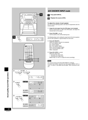 Page 3030
Sound quality/sound field operations
RQT5769
1
SC-AK77
SC-AK66
SC-AK77
SC-AK66
1
SC-AK62
SC-AK62
6CH DISCRETE INPUT mode
Press [6CH INPUT].
Playback the source (DVD).
To adjust the volume of each speakerSit in the normal listening position and make the adjustments with the
remote control.
1Output the test signal from the DVD player (not included).
Set the channel level to 0 dB on the DVD player, and adjust the
channel level on this system.
2Press [VOLUME (– or +)].
Set the volume to the normal...