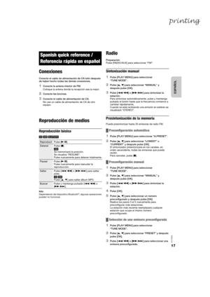 Page 1717
RQT9899
Spanish quick reference /
Referencia rápida en español
Conexiones
Conecte el cable de alimentación de CA sólo después 
de haber hecho todas las demás conexiones.
1Conecte la antena interior de FM.
Coloque la antena donde la recepción sea la mejor.
2Conecte las bocinas.
3Conecte el cable de alimentación de CA.
No use un cable de alimentación de CA de otro 
equipo.
Reproducción de medios
Reproducción básica
 CD   USB   BLUETOOTH 
Nota:
Dependiendo del dispositivo Bluetooth®, algunas operaciones...