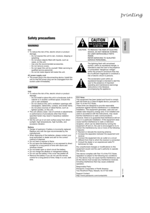 Page 33
RQT9899
Safety precautions
WARNING!
Unit
• To reduce the risk of fire, electric shock or product damage,
– Do not expose this unit to rain, moisture, dripping or splashing.
– Do not place objects filled with liquids, such as  vases, on this unit.
– Use only the recommended accessories.
– Do not remove covers.
– Do not repair this unit by  yourself. Refer servicing to 
qualified service personnel.
– Do not let metal objects  fall inside this unit.
AC power supply cord
• The power plug is the discon...