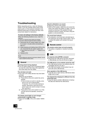 Page 1616
RQT0A53 (ENG)
Troubleshooting
Before requesting service, make the following 
checks. If you are uncertain about some of the 
check points, or if the solutions indicated in the 
following guide does not resolve the issue, then 
consult your dealer for instructions.
Humming heard during playback.
≥If an AC power supply cord or fluorescent lights 
are near the cords, then keep other appliances 
and cords away from the cables.
The unit does not work.
≥One of the unit’s safety devices may have been...