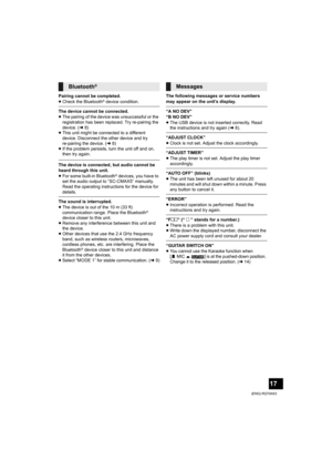 Page 1717
(ENG) RQT0A53
Pairing cannot be completed.
≥Check the Bluetooth® device condition.
The device cannot be connected.
≥The pairing of the device was unsuccessful or the 
registration has been replaced. Try re-pairing the 
device. (l8)
≥This unit might be connected to a different 
device. Disconnect the other device and try 
re-pairing the device. (l8)
≥If the problem persists, turn the unit off and on, 
then try again.
The device is connected, but audio cannot be 
heard through this unit.
≥For some...