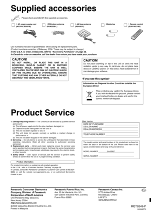 Page 40RQT8549-P
H0206RT0
Panasonic Consumer Electronics 
Company, Division of Panasonic 
Corporation of North America 
One Panasonic Way Secaucus,
New Jersey 07094 
http://www.panasonic.com
Panasonic Puerto Rico, Inc. 
Ave. 65 de Infantería, Km. 9.5
San Gabriel Industrial Park, Carolina,
Puerto Rico 00985
Panasonic Canada Inc.
5770 Ambler Drive 
Mississauga, Ontario 
L4W 2T3 
www.panasonic.caEn
2006 Matsushita Electric Industrial Co., Ltd.
Printed in Malaysia
Supplied accessories
Please check and identify the...