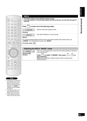 Page 23
ENGLISH
RQTV0156

23
Dolby Pro LogicΙΙx
This feature adds surround effects to stereo sources.It can also expand 5.1-channel Dolby Digital and DTS so that you can hear them through 7.1 channels (when you have connected 2 surround back speakers) or 6.1 channels (when you have connected 1 surround back speaker).Use this mode when playing Dolby Digital Surround EX to make effective use of the surround back channel.
••
•
Press  to select one of the following modes.
   (Movie)
Use this mode when playing movie...