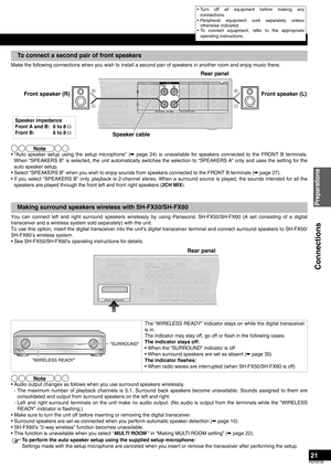 Page 2121
RQT8739
Make the following connections when you wish to install a second pair of speakers in another room and enjoy music there.
• “Auto speaker setup using the setup microphone” (á page 24) is unavailable for speakers connected to the FRONT B terminals.
When “SPEAKERS B” is selected, the unit automatically switches the selection to “SPEAKERS A” only and uses the setting for the
auto speaker setup.
• Select “SPEAKERS B” when you wish to enjoy sounds from speakers connected to the FRONT B terminals (á...