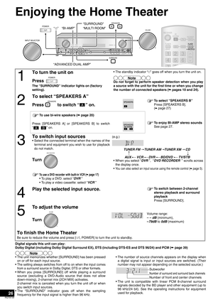 Page 2626
RQT8739
Enjoying the Home Theater
Digital signals this unit can play:
Dolby Digital (including Dolby Digital Surround EX), DTS (including DTS-ES and DTS 96/24) and PCM (á page 39)
• The unit memorizes whether [SURROUND] has been pressed
on or off for each input source.
•
The setting always switches from off to on when the input comes
from a surround source in Dolby Digital, DTS or other formats.
• When you press [SURROUND] off while playing a surround
source (excluding a DVD-Audio source that does not...