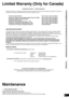 Page 5151
RQT8739
Limited Warranty (Only for Canada)
Maintenance
To clean this unit, wipe with a soft, dry cloth. 
• Never use alcohol, paint thinner or benzine to clean this unit. 
• Before using chemically treated cloth, read the instructions that came with the cloth carefully.
If the surfaces are dirty
PANASONIC PRODUCT – LIMITED WARRANTY
Panasonic Canada Inc. warrants this product to be free from defects in material and workmanship and agrees to remedy any 
such defect for a period as stated below from the...