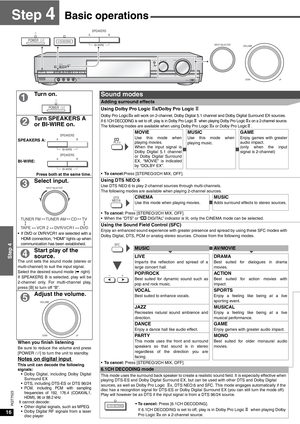 Page 1616
Step 4
RQT7523
Sound modes
Adding surround effects
Using Dolby Pro Logic Ⅱx/Dolby Pro Logic Ⅱ
Dolby Pro LogicⅡx wil l work on 2- channel, Dolby Digital  5.1 channel and Dolby Digital Surround EX sources.If 6.1CH DECODING is set to off, play is in Dolby Pro Logic Ⅱ when playing Dolby Pro Logic Ⅱx on a 2-channel source.The following modes are available when using Dolby Pro Logic Ⅱx or Dolby Pro LogicⅡ.
MOVIE Use this mode when
playing movies.
When the input signal is
Dolby Digital 5.1 channel
or Dolby...