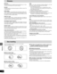 Page 32RQT6220
32
Reference
I/P/BMPEG 2, the video compression standard adopted for use with
DVD-Video, codes frames using these 3 picture types.
I:Intra coded picture (I-picture)
This is the standard picture and is a complete picture in itself.
This means it has the best picture quality and is the best to use
when adjusting the picture.
P:Predictive coded picture (P-picture)
This picture is calculated based on past I or P-pictures.
B:Bidirectionally-predictive coded picture (B-picture)
This picture is...