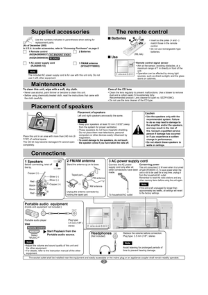 Page 22
PHONES
SPEAKERS(6 )
RL
HAUT-
PARLEURSFM/AM ANT
AC IN
R
L
1
2
MUSIC PORT
3
2
14
Supplied accessoriesThe remote control
Use the numbers indicated in parentheses when asking for 
replacement parts.   
(As of December 2005)
In U.S.A. to order accessories, refer to “Accessory Purchases” on page 8.
1  Remote control
 (N2QAGB000037) 
 (N2QAGB000038) 2 Batteries
1 FM/AM antenna
   (N1DADYY00003)
1 AC power supply cord
 (RJA0065-1D)
The included AC power supply cord is for use with this unit only. Do not
use...