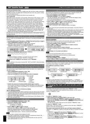 Page 5
5
You can conﬁrm your XM Satellite Radio ID necessary for activating XM Satellite Radio as follows.
 Connect the XM Connect & Play antenna, or XM Mini-Tuner and Home Dock. (➡ page 3) Press [TUNER/BAND] repeatedly to select “XM”.
  “ANTENNA” blinks on the display if no XM antenna is detected.
 Press [0] to select channel “0” to display the Radio ID.
  “RADIO ID” is indicated in the display brieﬂy, followed by an 8-digit alphanumeric ID.
 Record your XM Satellite Radio ID here for reference:
  To...