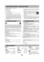 Page 77
Read these operating instructions carefully before using the unit. Follow the safety instructions on the unit and the applicable safety instructions listed below. Keep
these operating instructions handy for future reference.
1) Read these instructions.
2) Keep these instructions.
3) Heed all warnings.
4) Follow all instructions.
5) Do not use this apparatus near water.
6) Clean only with dry cloth.
7) Do not block any ventilation openings. Install in accordance with the
manufacturer’s instructions.
8)...