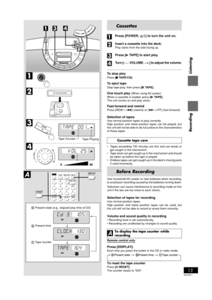 Page 15RQT5671
15
Listening
Recording
PGMALLRANDOM1EQ ON
MONOST-REC1SLEEPPL AYRECFADERRE
PGMALLRANDOM1EQ ON
MONOST-REC1SLEEPPL AYRECFADERRE
ALLRANDOM1-
1SLEEPPL AYFADERRE
PGM
EQ ON
MONOSTRECREC
ALLRANDOM1-
1SLEEPPL AYFADERRE
PGM
EQ ON
MONOSTRECREC
ALLRANDOM1-
1SLEEPPL AYFADERRE
PGM
EQ ON
MONOSTRECREC
Present state (e.g., elapsed play time of CD)
Present time
Tape counter
Tape Counter
Tape Playing
Cassettes
  Press [POWER,  ] to turn the unit on.
Insert a cassette into the deck.
Play starts from the side facing...