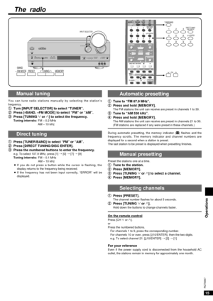 Page 1515
RQT6847
1 1
Tune to “FM 87.9 MHz”.
2 2
Press and hold [MEMORY].
The FM stations the unit can receive are preset in channels 1 to 30.3 3
Tune to “AM 530 kHz”.
4 4
Press and hold [MEMORY].
The AM stations the unit can receive are preset in channels 21 to 30. 
(FM stations are replaced if any were preset in these channels.)
During automatic presetting, the memory indicator (˜) flashes and the
frequency scrolls. The memory indicator and channel numbers are
displayed for a second when a station is preset....