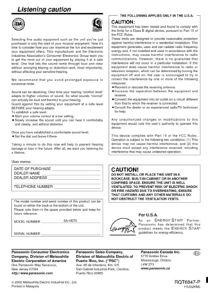Page 20Panasonic Consumer Electronics
Company, Division of Matsushita
Electric Corporation of America
One Panasonic Way Secaucus, 
New Jersey 07094
http://www.panasonic.com
Panasonic Sales Company, 
Division of Matsushita Electric of
Puerto Rico, Inc. (“PSC”)
Ave. 65 de Infantería, Km. 9.5 
San Gabriel Industrial Park, Carolina, 
Puerto Rico 00985
Panasonic Canada Inc.5770 Ambler Drive
Mississauga, Ontario
L4W 2T3
www.panasonic.caEn
2002 Matsushita Electric Industrial Co., Ltd. 
Printed in...