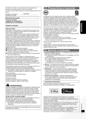 Page 19RQTX1146
RQTX1146RQTX1146
RQTX1146
19
ESPAÑOL
23
El número de modelo y el número de serie de este producto se 
localizan en las caras posterior o inferior de la unidad.
Por favor anote el número de serie en el espacio siguiente para su uso 
futuro.
NÚMERO DE MODELO    _________________________________
NÚMERO DE SERIE   ____________________________________
SC-HC40
FECHA DE COMPRA   ___________________________________
NOMBRE DEL DISTRIBUIDOR   ___________________________
DIRECCIÓN DEL DISTRIBUIDOR...