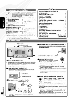 Page 20RQTX1146
RQTX1146
20
ESPAÑOL
RQTX1146
RQTX1146
21
Por favor verifique e identifique los accesorios incluidos.Use los números indicados entre paréntesis cuando 
solicite refacciones. (Los números de producto son 
correctos a febrero de 2010. Podrían estar sujetos a 
cambio sin previo aviso.)
Para pedir accessorios, llame al distribuidor con el que realizó su compra.
INSTRUCCIONES DE SEGURIDAD 
IMPORTANTES 2
Precauciones al escuchar  3
Servicio a productos  3
Accesorios incluidos  4
Conexiones  4
Fijación...