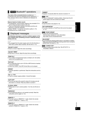 Page 1717
RQTX1260
ENGLISH
The name of the connected device is shown as “¢”.
≥Character that cannot be displayed will be replaced by “¢”.
≥An unknown device name is detected and displayed as 
“¢¢¢¢¢”.
Noise is heard or broken sound.
≥The Bluetooth® communication distance has exceeded 10 m 
(33 ft). Bring the device closer to the unit.
≥There are obstructions between the device and the unit. 
Remove or avoid the obstacles.
≥Select “MODE 1” to improve connection quality (>15).
≥Interference from mobile phones....