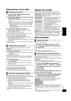 Page 2323
RQTX1260
ESPAÑOL
Operaciones con la radio
1Presione [EXT-IN, RADIO] repetidamente para 
seleccionar “FM” o “AM”.
2Presione [6] o [5] para seleccionar la frecuencia 
de la estación requerida.
≥“ST” se visualiza cuando se está recibiendo de una emisora FM 
estéreo.
≥Para sintonizar automáticamente, mantenga presionado [6] o 
[5] hasta que la frecuencia comience a cambiar rápidamente.jPara cancelar la sintonización automática, presione [6] o 
[5] nuevamente.jLa sintonización automática puede no funcionar...