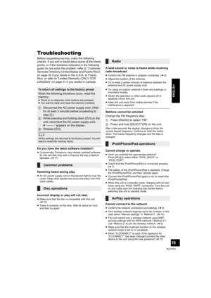 Page 1919
RQT9754
ENGLISH
Troubleshooting
Before requesting service, make the following 
checks. If you are in doubt about some of the check 
points, or if the solutions indicated in the following 
guide do not solve the problem, refer to “Customer 
Services Directory (United States and Puerto Rico)” 
on page 30 if you reside in the U.S.A. or Puerto 
Rico, or refer to “Limited Warranty (ONLY FOR 
CANADA)” on page 31 if you reside in Canada.
Do you have the latest software installed?
≥Occasionally, Panasonic may...