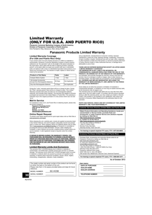Page 3030
RQT9754
Limited Warranty 
(ONLY FOR U.S.A. AND PUERTO RICO)
Panasonic Consumer Marketing Company of North America, 
Division of Panasonic Corporation of North America
One Panasonic Way, Secaucus, New Jersey 07094
Panasonic Products Limited Warranty
Limited Warranty Coverage
(For USA and Puerto Rico Only)
If your product does not work properly because of a defect in materials or 
workmanship, Panasonic Consumer Marketing Company of North America 
(referred to as “the warrantor”) will, for the length of...