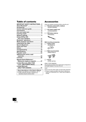 Page 44
RQT9754
Table of contents
IMPORTANT SAFETY INSTRUCTIONS ... 2
About Bluetooth®..................................... 3
Accessories .............................................. 4
Control reference guide........................... 5
Connections ............................................. 6
Unit and media care ................................. 6
Inserting media......................................... 7
Network settings ...................................... 8
Using AirPlay with 
this unit’s speakers...