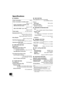 Page 2222
RQT9754
Specifications
∫GENERAL
∫AMPLIFIER SECTION
∫TUNER SECTION∫DISC SECTION
∫SPEAKER SYSTEM SECTION
∫TERMINAL SECTION
∫Wi-Fi / AirPlay SECTION
∫BLUETOOTH SECTION
	≥Specifications are subject to change without notice.
Mass and dimensions are approximate.
≥Total harmonic distortion is measured by a digital 
spectrum analyzer.
*1: When the iPod/iPhone/iPad is not charging and the 
dock is closed.
Power consumption38 W
Power consumption in standby mode*
1
Approx. 0.1 W
Power consumption in standby...