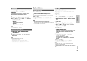 Page 1111VQT5F35ENGLISH
You can change the transmission speed to prioritize 
transmission quality or sound quality.
Preparation
If this system is connected to a Bluetooth
® device, 
disconnect it ( >“Disconnecting a device”).
1
Press [PLAY MENU] to select “LINK MODE”.
2
Press [ 2,1] to select “MODE 1” or “MODE 2” 
and then press [OK].
Note:
The default setting is “MODE 2”.1
Press [PLAY MENU] repeatedly to select 
“DISCONNECT?”.
2
Press [ 2,1] to select “OK? YES” and then 
press [OK].
Note:
A device is...