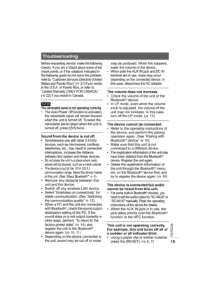 Page 15VQT5C36
15
Before requesting service, make the following 
checks. If you are in doubt about some of the 
check points, or if the solutions indicated in 
the following guide do not solve the problem, 
refer to “Customer Services Directory (United 
States and Puerto Rico)” (
>21) if you reside 
in the U.S.A. or Puerto Rico, or refer to 
“Limited Warranty (ONLY FOR CANADA)” 
(
>22) if you reside in Canada.
[NA30]The retractable panel is not operating correctly.• The Auto Power Off function is activated,...