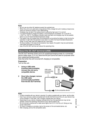 Page 9VQT5C36
9
Note• Do not use any other AC adaptors except the supplied one.
• When this unit is not used over a long period of time, charge the built-in battery at least once every six months to prevent it from deteriorating.
• Charging may not start if the battery level is sufficiently high even if it is not full.
• It is recommended to charge the battery in the temperature of between 10 oC and 35 oC 
( i 50 oF to  i95 oF). The Battery indicator (red) may flash and charging may not be possible 
when it is...