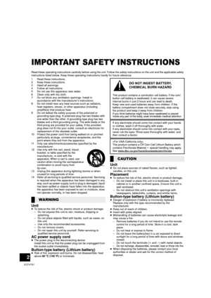 Page 22
VQT4T91
IMPORTANT SAFETY INSTRUCTIONS
Read these operating instructions carefully before using the unit. Follow the safety instructions on the unit and the applicable safety 
instructions listed below. Keep these operating instructions handy for future reference.
1 Read these instructions.
2 Keep these instructions.
3 Heed all warnings.
4 Follow all instructions.
5 Do not use this apparatus near water.
6 Clean only with dry cloth.
7 Do not block any ventilation openings. Install in  accordance with the...