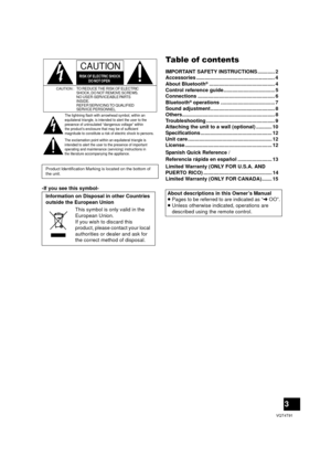 Page 33
VQT4T91
-If you see this symbol-
Table of contents
IMPORTANT SAFETY INSTRUCTIONS ............ 2
Accessories ....................................................... 4
About Bluetooth
®.............................................. 4
Control reference guide.................................... 5
Connections ...................................................... 6
Bluetooth
® operations ...................................... 7
Sound adjustment ............................................. 8...